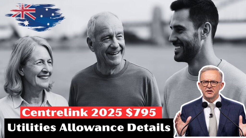 Centrelink Utilities Allowance 2025