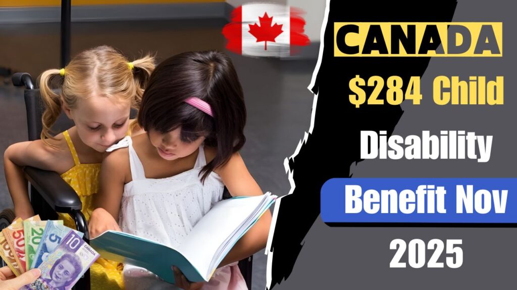 $284 Child Disability Benefit