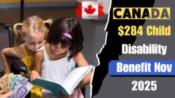 $284 Child Disability Benefit November 2025 — Payment Dates & Eligibility Explained