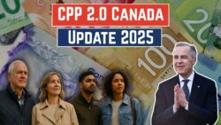 CPP 2.0 Changes 2025 for Everyone in Canada: Check New Amount, Eligibility & Payment Dates