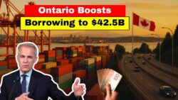 Ontario Doubles Down on Export Diversification, Boosting Net Borrowing to C$42.5 billion in 2025–26