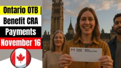 Ontario OTB Benefit — CRA to Release Payments on 16 Nov 2025 for Eligible Residents